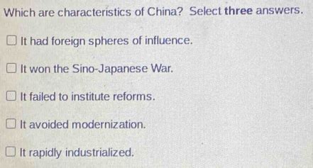 what are characteristics of china select three answers